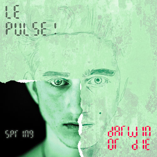 Le Pulse! - Darwin or Die - spring - pochette